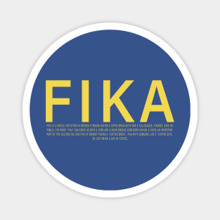 Swedish Fika Word for "have a coffe" Magnet